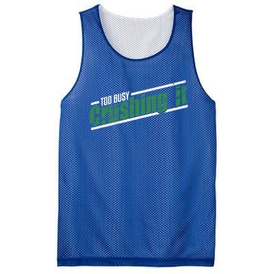 Too Busy Crushing It Vintage Hardworking Achiever Winners Gift Mesh Reversible Basketball Jersey Tank