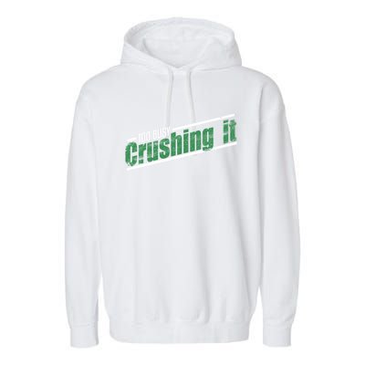 Too Busy Crushing It Vintage Hardworking Achiever Winners Gift Garment-Dyed Fleece Hoodie