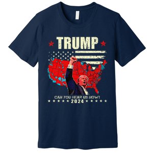 Trump Better Coverage Than 5g Can You Hear Us Now Politics Premium T-Shirt