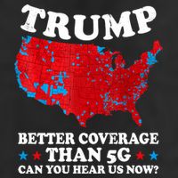 Trump Better Coverage Than 5g Can You Hear Us Now Map 2024 Election 7 Panel Mesh Trucker Snapback Hat