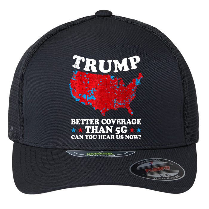 Trump Better Coverage Than 5g Can You Hear Us Now Map 2024 Election Flexfit Unipanel Trucker Cap