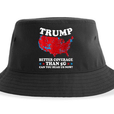 Trump Better Coverage Than 5g Can You Hear Us Now Map 2024 Election Sustainable Bucket Hat