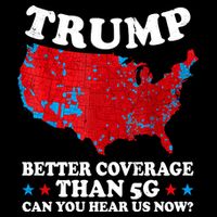 Trump Better Coverage Than 5g Can You Hear Us Now Map 2024 Election 7-Panel Snapback Hat