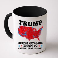 Trump Better Coverage Than 5g Can You Hear Us Now Map 2024 Election Mug