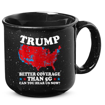 Trump Better Coverage Than 5g Can You Hear Us Now Map 2024 Election 15oz Campfire Ceramic Mug