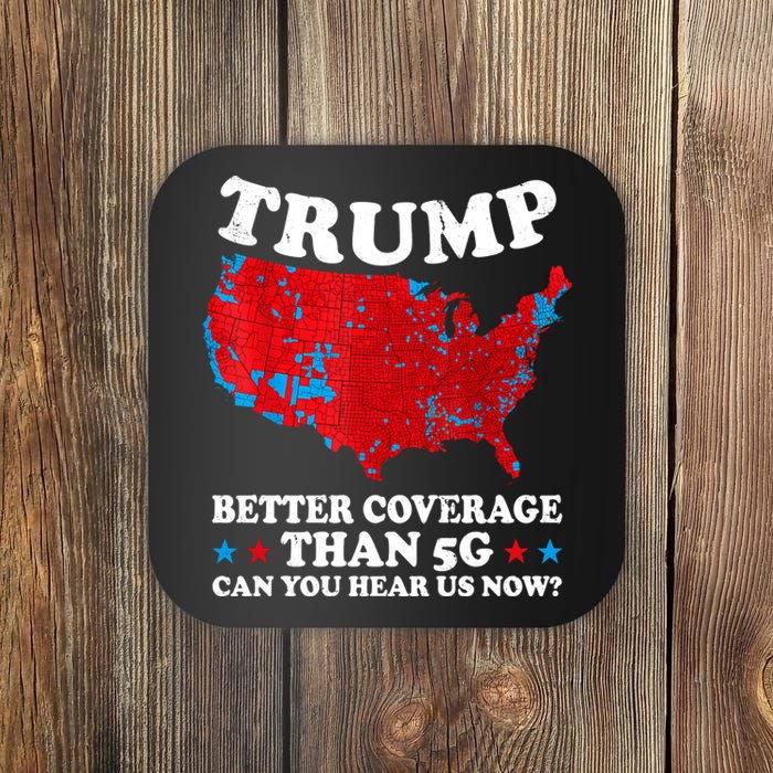 Trump Better Coverage Than 5g Can You Hear Us Now Map 2024 Election Coaster