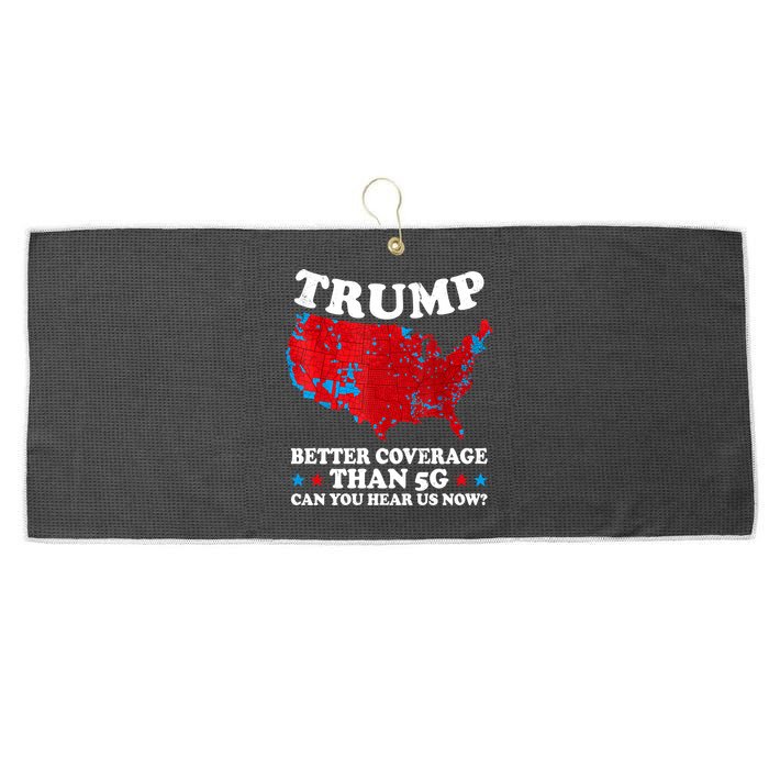 Trump Better Coverage Than 5g Can You Hear Us Now Map 2024 Election Large Microfiber Waffle Golf Towel