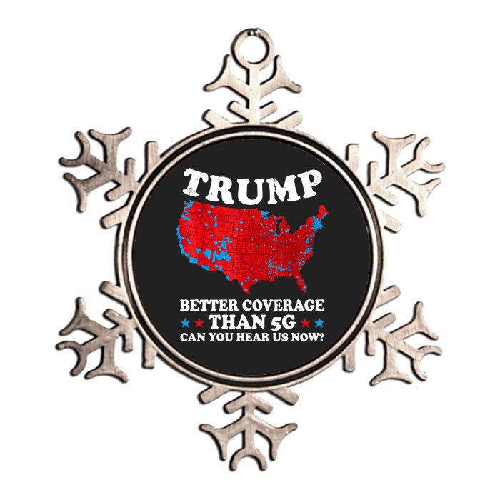 Trump Better Coverage Than 5g Can You Hear Us Now Map 2024 Election Metallic Star Ornament