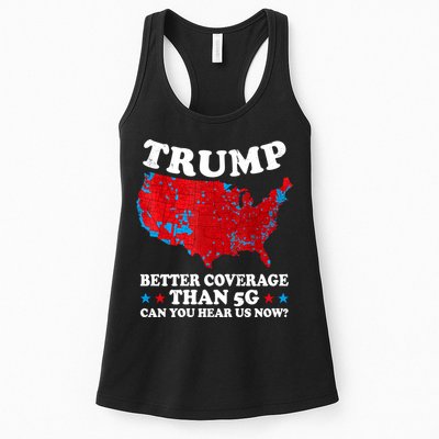 Trump Better Coverage Than 5g Can You Hear Us Now Map 2024 Election Womens Tank Top