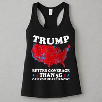 Trump Better Coverage Than 5g Can You Hear Us Now Map 2024 Election Womens Tank Top