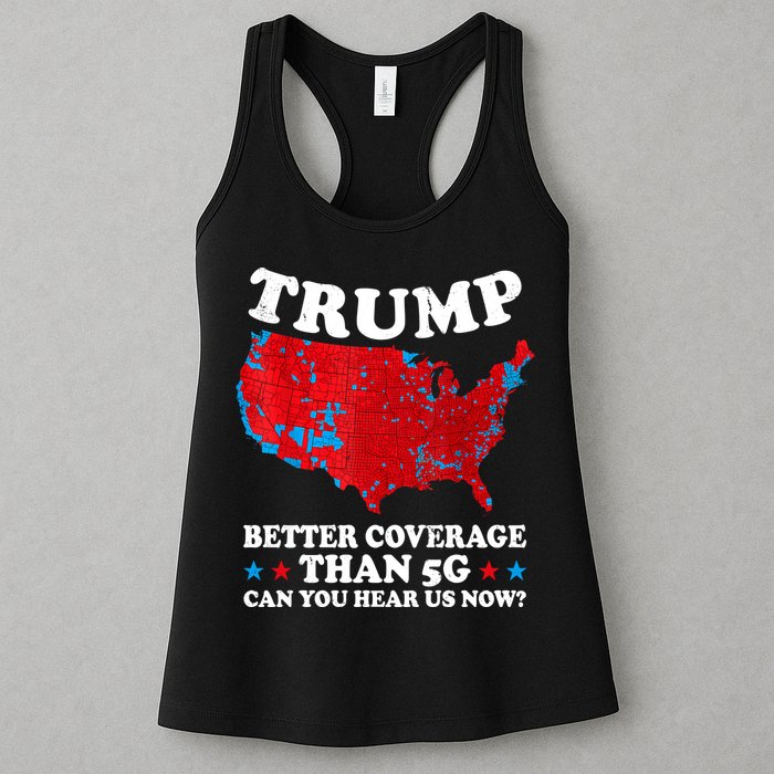 Trump Better Coverage Than 5g Can You Hear Us Now Map 2024 Election Womens Tank Top