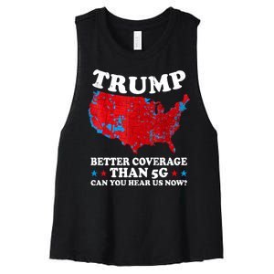 Trump Better Coverage Than 5g Can You Hear Us Now Map 2024 Election Women's Racerback Cropped Tank