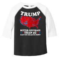 Trump Better Coverage Than 5g Can You Hear Us Now Map 2024 Election Toddler Fine Jersey T-Shirt