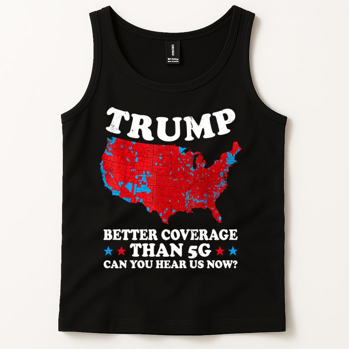 Trump Better Coverage Than 5g Can You Hear Us Now Map 2024 Election Tank Top