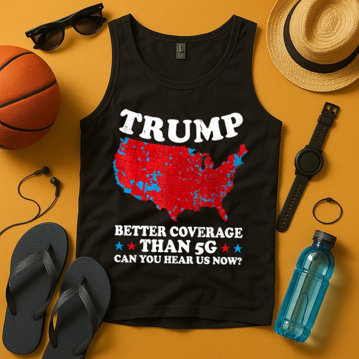 Trump Better Coverage Than 5g Can You Hear Us Now Map 2024 Election Tank Top