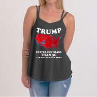 Trump Better Coverage Than 5g Can You Hear Us Now Map 2024 Election Women's Strappy Tank