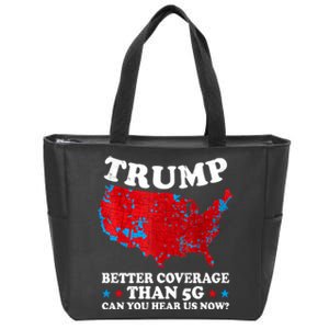 Trump Better Coverage Than 5g Can You Hear Us Now Map 2024 Election Zip Tote Bag