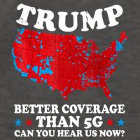 Trump Better Coverage Than 5g Can You Hear Us Now Map 2024 Election Vector Backpack