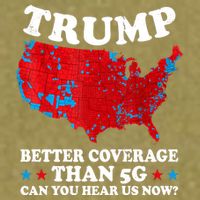 Trump Better Coverage Than 5g Can You Hear Us Now Map 2024 Election Garment-Dyed Women's Muscle Tee