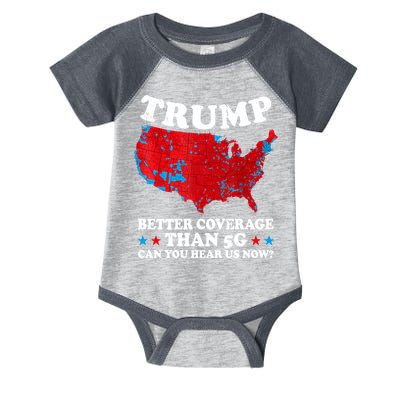 Trump Better Coverage Than 5g Can You Hear Us Now Map 2024 Election Infant Baby Jersey Bodysuit