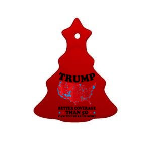 Trump Better Coverage Than 5g Can You Hear Us Now Map 2024 Election Ceramic Tree Ornament