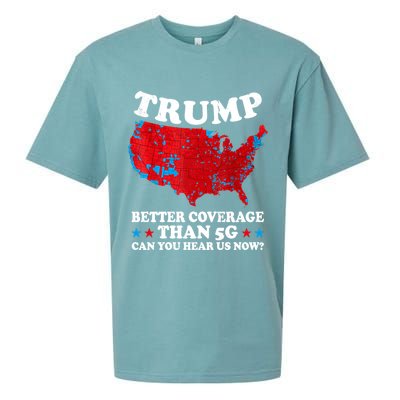 Trump Better Coverage Than 5g Can You Hear Us Now Map 2024 Election Sueded Cloud Jersey T-Shirt
