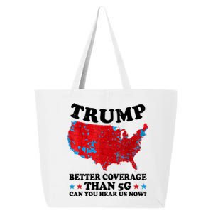 Trump Better Coverage Than 5g Can You Hear Us Now Map 2024 Election 25L Jumbo Tote