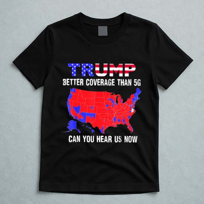 Trump Better Coverage Than 5g Can You Hear Us Now Usa Map T-Shirt