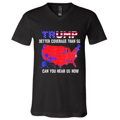 Trump Better Coverage Than 5g Can You Hear Us Now Usa Map V-Neck T-Shirt