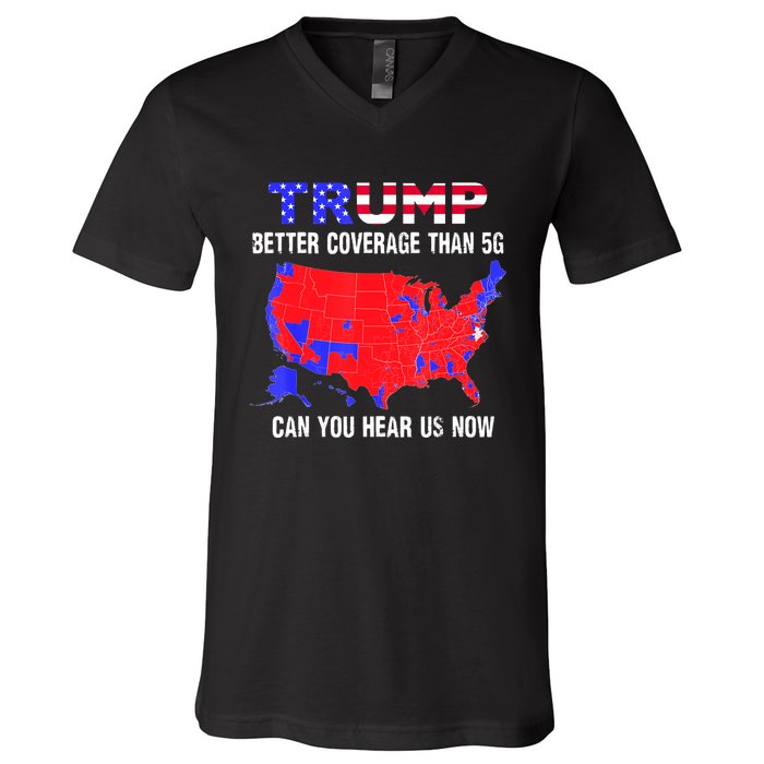 Trump Better Coverage Than 5g Can You Hear Us Now Usa Map V-Neck T-Shirt