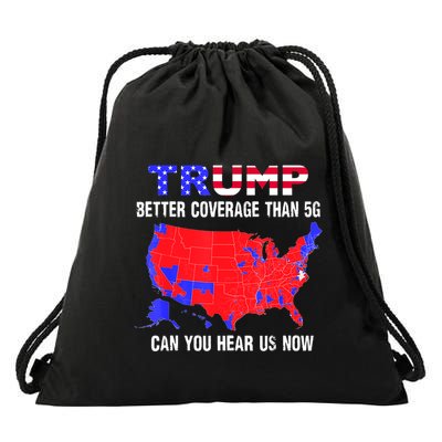 Trump Better Coverage Than 5g Can You Hear Us Now Usa Map Drawstring Bag