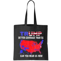 Trump Better Coverage Than 5g Can You Hear Us Now Usa Map Bag