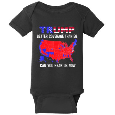 Trump Better Coverage Than 5g Can You Hear Us Now Usa Map Baby Bodysuit