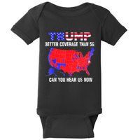 Trump Better Coverage Than 5g Can You Hear Us Now Usa Map Baby Bodysuit