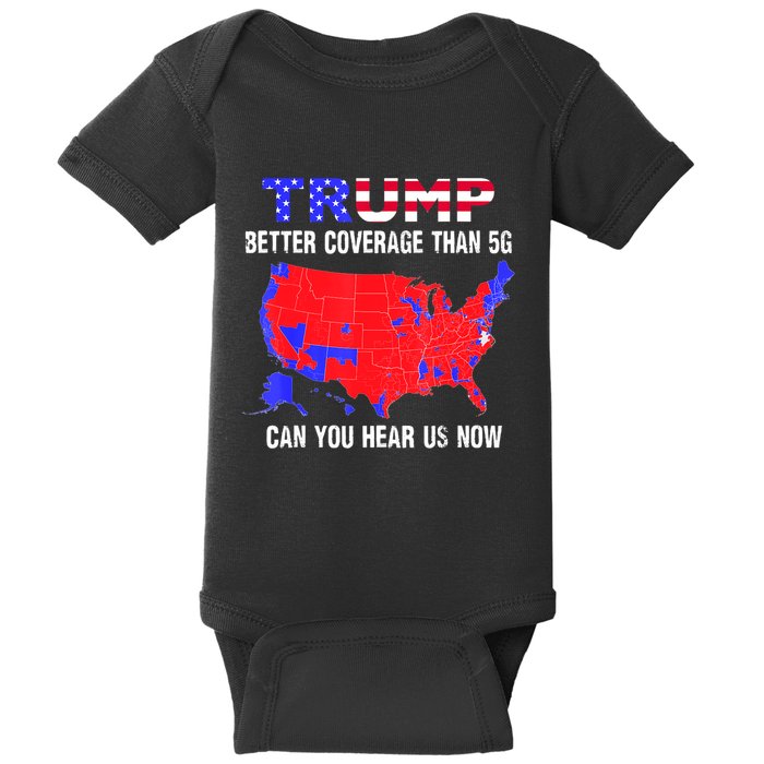 Trump Better Coverage Than 5g Can You Hear Us Now Usa Map Baby Bodysuit