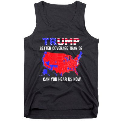 Trump Better Coverage Than 5g Can You Hear Us Now Usa Map Tank Top