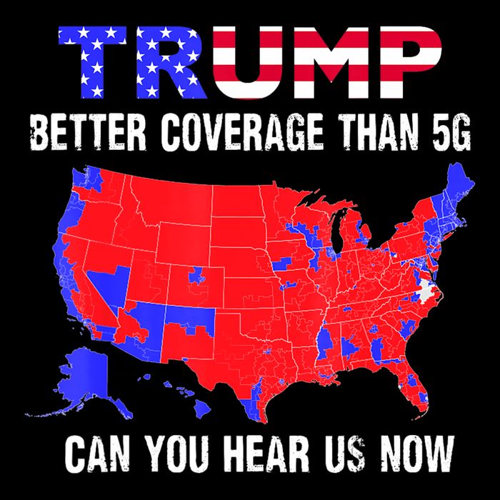 Trump Better Coverage Than 5g Can You Hear Us Now Usa Map Tank Top