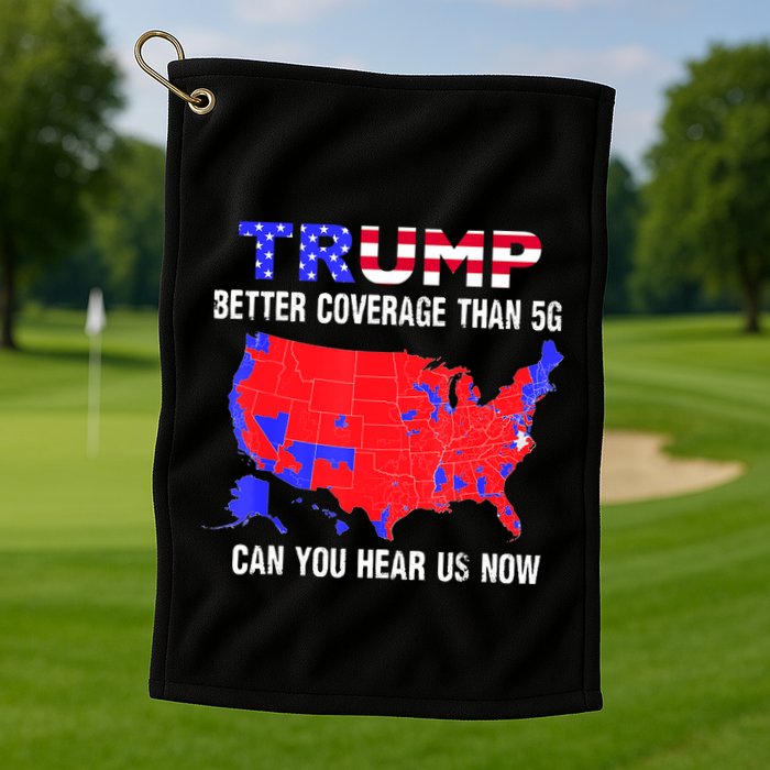 Trump Better Coverage Than 5g Can You Hear Us Now Usa Map Golf Towel