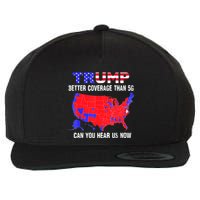 Trump Better Coverage Than 5g Can You Hear Us Now Usa Map Wool Snapback Cap