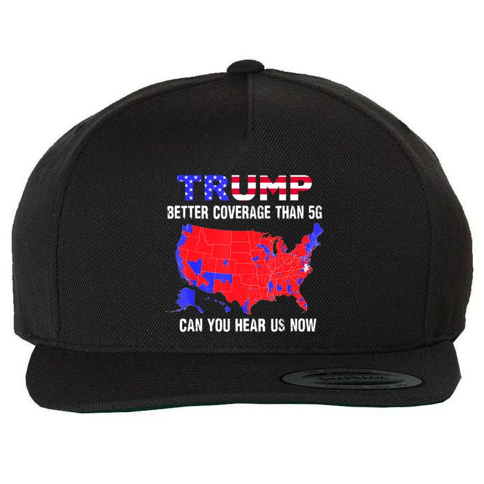Trump Better Coverage Than 5g Can You Hear Us Now Usa Map Wool Snapback Cap