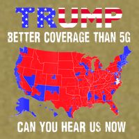 Trump Better Coverage Than 5g Can You Hear Us Now Usa Map Garment-Dyed Women's Muscle Tee