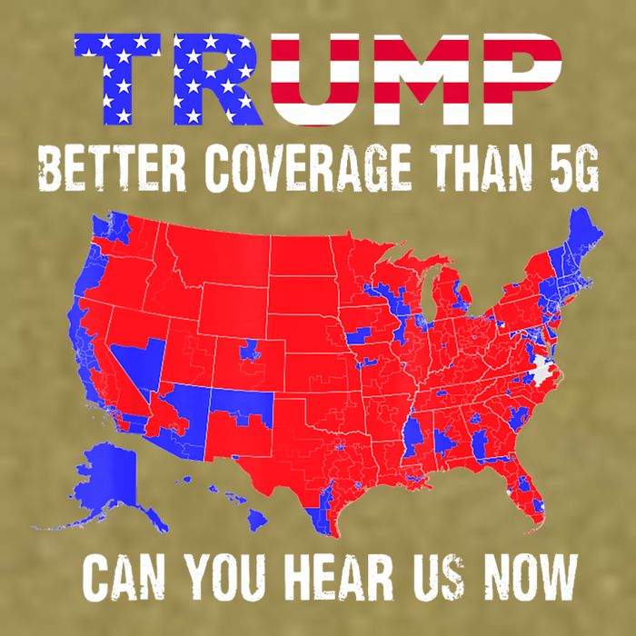 Trump Better Coverage Than 5g Can You Hear Us Now Usa Map Garment-Dyed Women's Muscle Tee