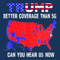 Trump Better Coverage Than 5g Can You Hear Us Now Usa Map Infant Baby Jersey Bodysuit