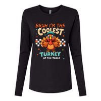 Thanksgiving Bruh Coolest Turkey At The Table Womens Cotton Relaxed Long Sleeve T-Shirt