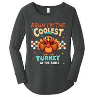 Thanksgiving Bruh Coolest Turkey At The Table Women's Perfect Tri Tunic Long Sleeve Shirt