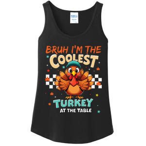 Thanksgiving Bruh Coolest Turkey At The Table Ladies Essential Tank