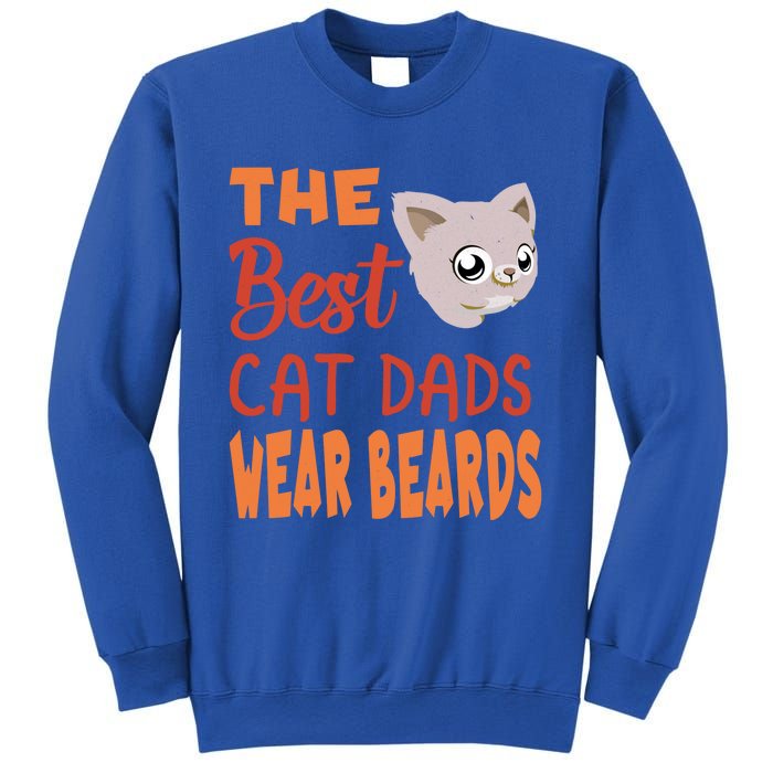 The Best Cat Dads Wear Beards Funny Cat Daddy Gift Sweatshirt