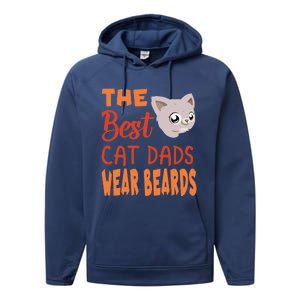 The Best Cat Dads Wear Beards Funny Cat Daddy Gift Performance Fleece Hoodie