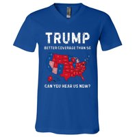 Trump Better Coverage Than 5g Can You Hear Us Now V-Neck T-Shirt