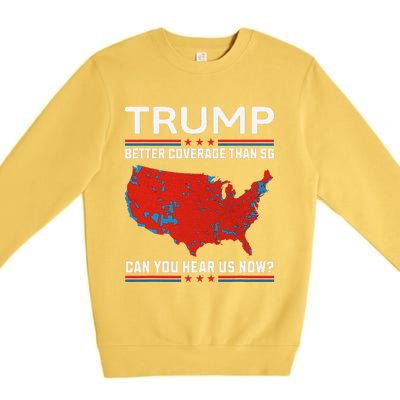 Trump Better Coverage Than 5g Premium Crewneck Sweatshirt